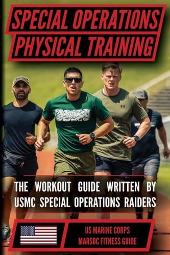 The Marine Special Operations Physical Fitness Training Guide Get Marine Fit in 10 Weeks