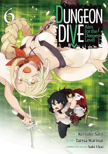 DUNGEON DIVE: Aim for the Deepest Level (Manga) Vol. 6
