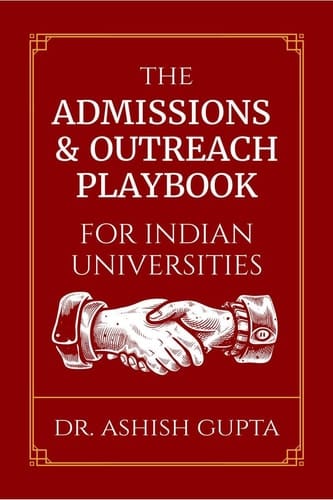 The Admissions & Outreach Playbook for Indian Universities