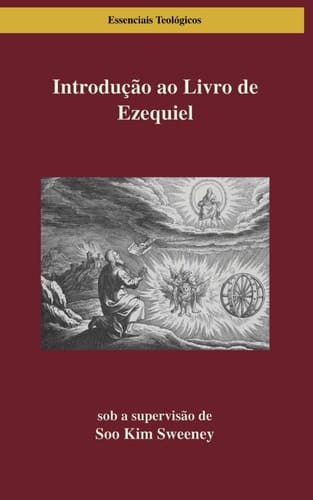 Introducción a Ezequiel Leyendo a Ezequiel en Ruinas y Renovación el Pergamino Como Arquitectura de la Memoria y la Visión