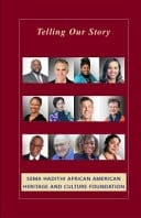 Telling Our Story: Sema Hadithi African American Heritage and Culture Foundation
