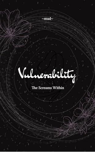 Vulnerability The Screams Within