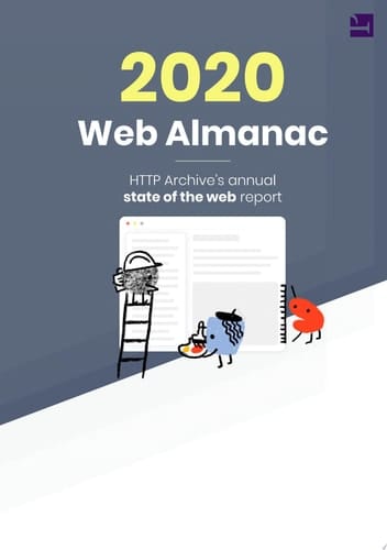The 2020 Web Almanac HTTP Archive's annual state of the web report
