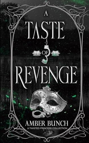 A Taste of Revenge A Twisted Princess Collection
