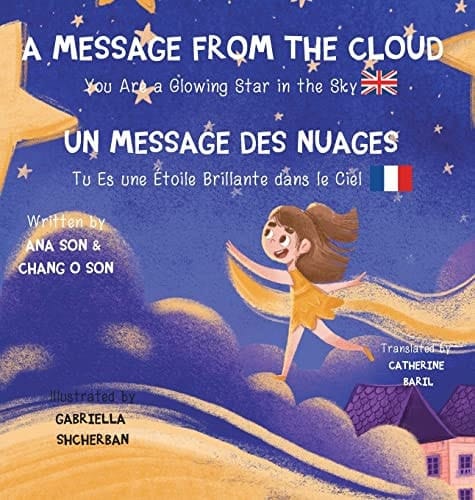 A Message from the Cloud You are a Star Glowing in the Sky (Bilingual Edition: English/French)