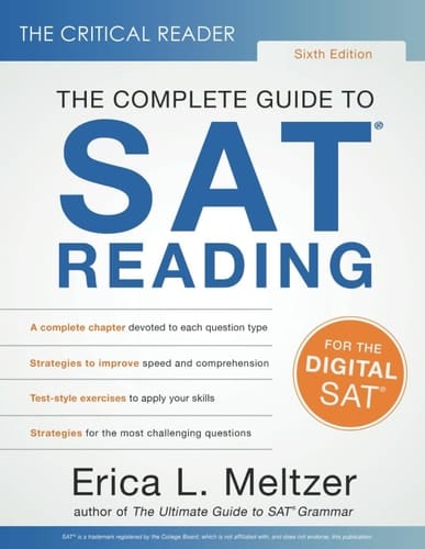 The Critical Reader, Sixth Edition The Complete Guide to SAT Reading