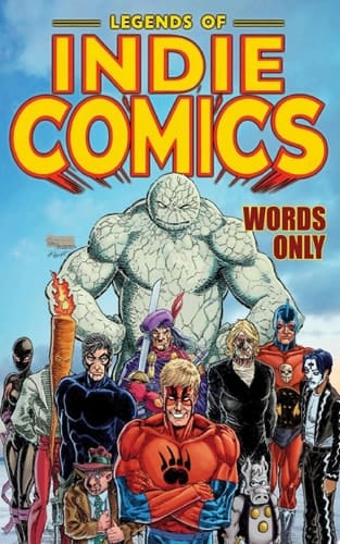 Legends of Indie Comics: Words Only