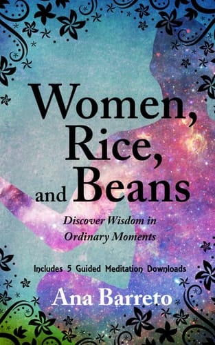 Women, Rice, and Beans Discover Wisdom in Ordinary Moments