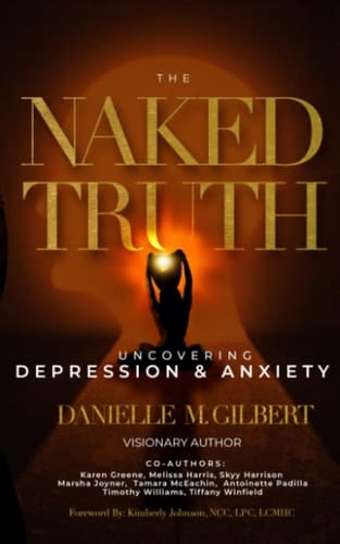The Naked Truth Uncovering Depression and Anxiety