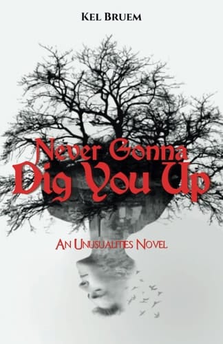 Never Gonna Dig You Up