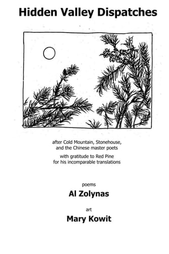 Hidden Valley Dispatches - After Cold Mountain, Stonehouse, and the Chinese Master Poets