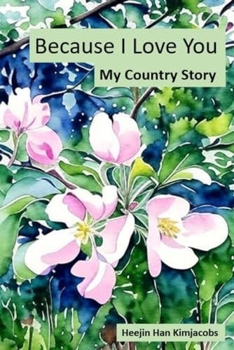 Because I Love You 2 - My Country Story