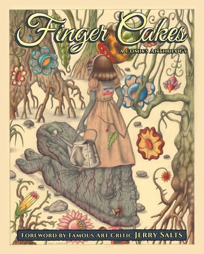 Finger Cakes Volume 1 A Comics Anthology