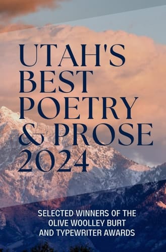 Utah's Best Poetry & Prose 2024