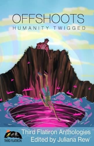 Offshoots: Humanity Twigged (Third Flatiron Anthologies)