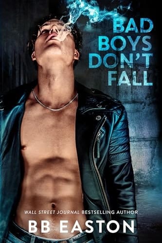 Bad Boys Don't Fall (Bad Boys Don't Die Book 3)