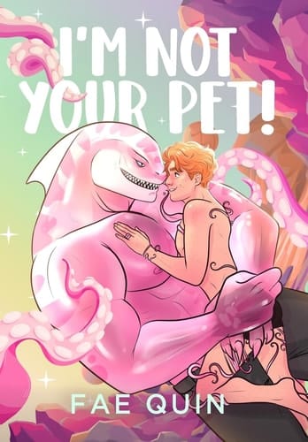 I'm Not Your Pet MM Alien Romance