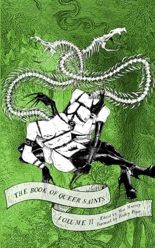 The Book of Queer Saints Volume II