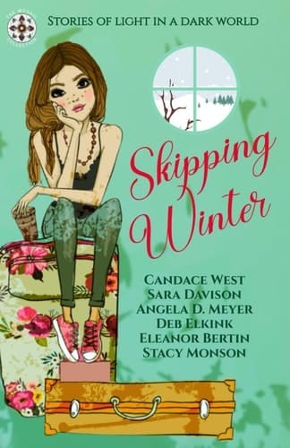 Skipping Winter - Stories of Light in a Dark World