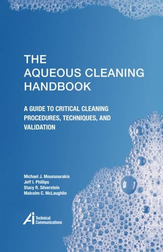 The Aqueous Cleaning Handbook: A Guide to Critical Cleaning Procedures, Techniques, and Validation