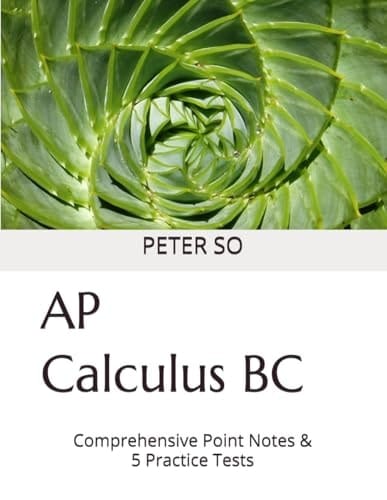 AP Calculus BC: Comprehensive Point Notes & 5 Practice Tests