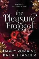 The Pleasure Protocol A Scorching Billionaire Romance