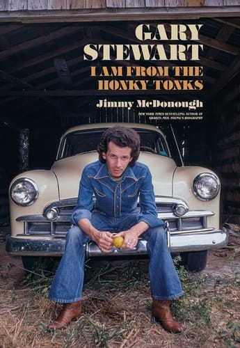 Gary Stewart - I Am from the Honky-Tonks
