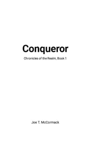 Conqueror Chronicles of the Realm, Book 1
