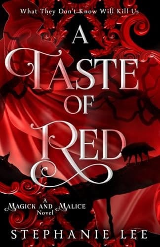A Taste of Red (Magick and Malice)