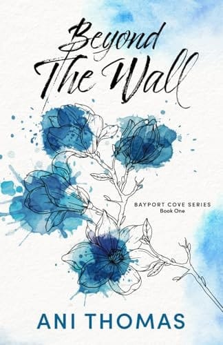 Beyond the Wall (Bayport Cove)