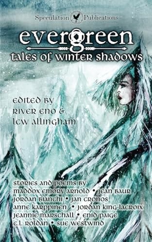 Evergreen Tales of Winter Shadows