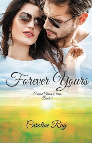 Forever Yours Second Chance Series