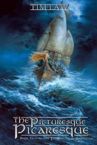 The Picturesque Picaresque - Book Two of The Prophecies of Andrapaal