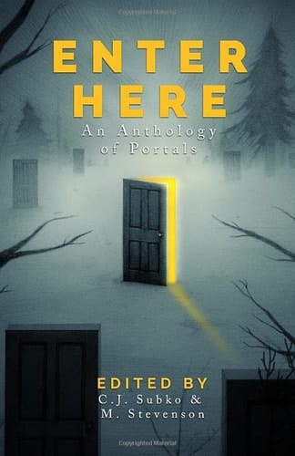 Enter Here - An Anthology of Portals