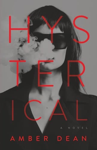 Hysterical: A Novel