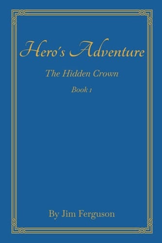 Hero's Adventure The Hidden Crown