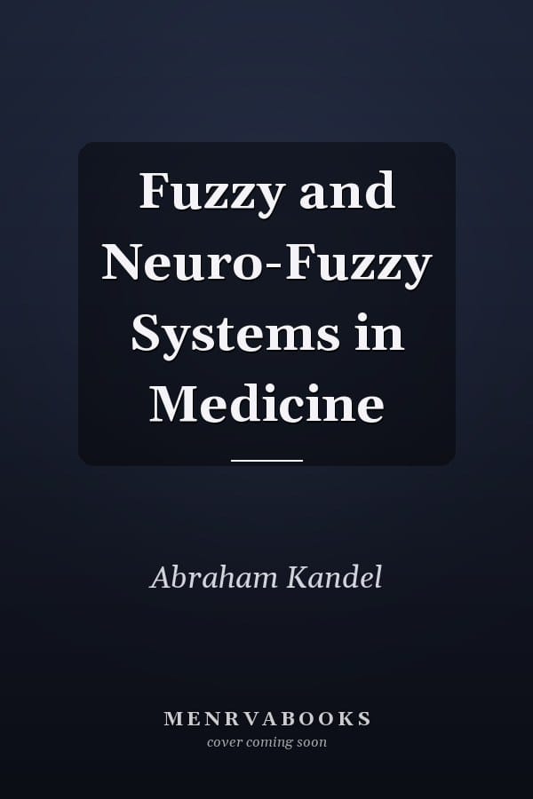 Fuzzy and Neuro-Fuzzy Systems in Medicine