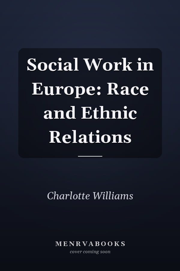 Social Work in Europe: Race and Ethnic Relations