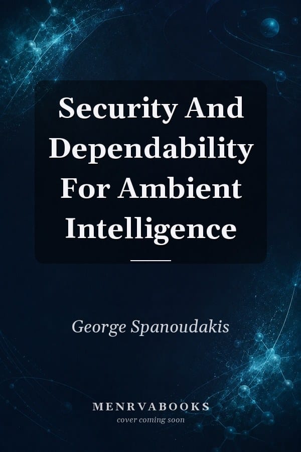 Security And Dependability For Ambient Intelligence