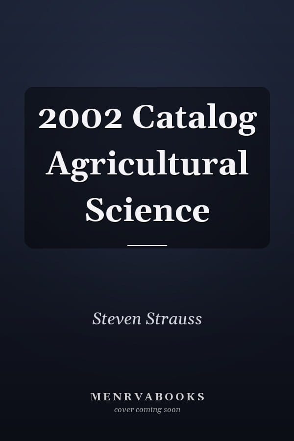 2002 Catalog Agricultural Science