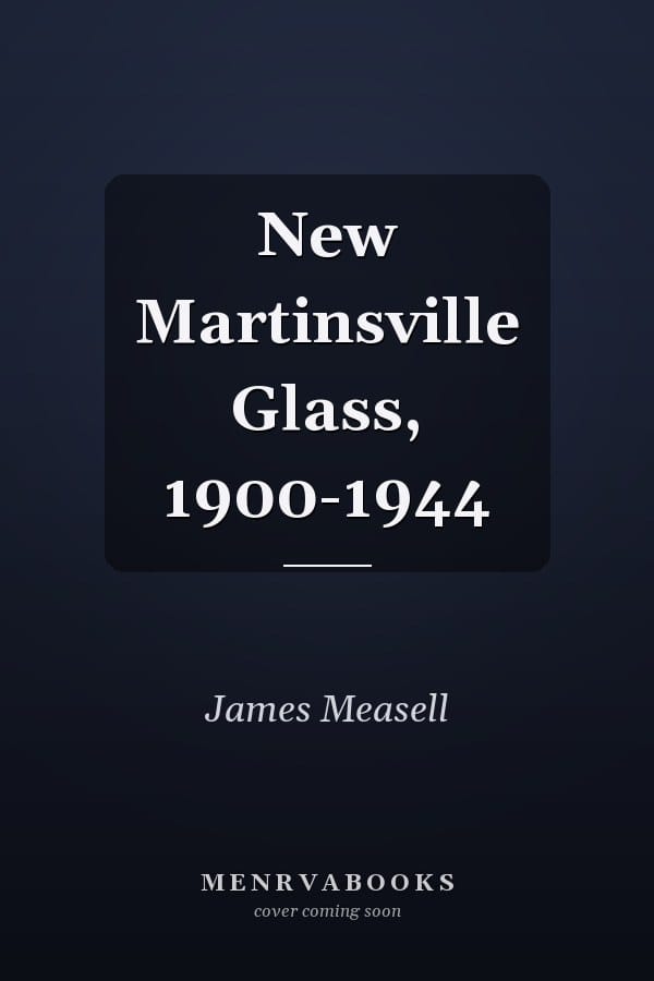 New Martinsville Glass, 1900-1944