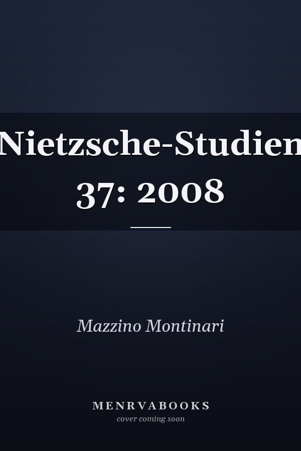 Nietzsche-Studien 37: 2008