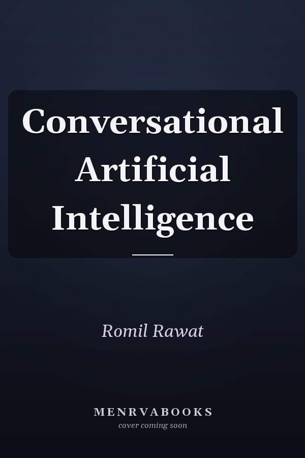 Conversational Artificial Intelligence