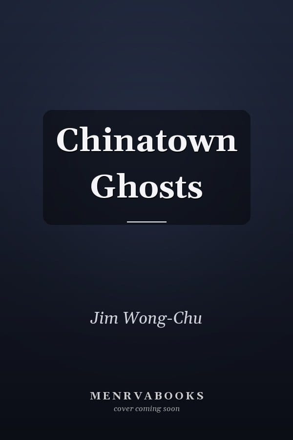 Chinatown Ghosts