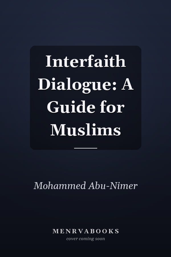 Interfaith Dialogue: A Guide for Muslims
