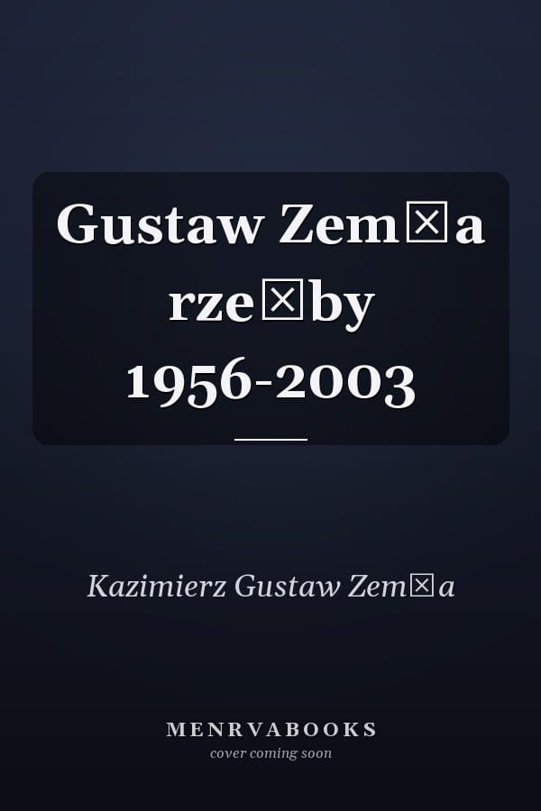 Gustaw Zemła rzeźby 1956-2003
