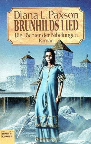 Die Töchter der Nibelungen 1. Brunhilds Lied