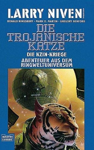 Die Kzin- Kriege 6. Die trojanische Katze. Abenteuer aus dem Ringweltuniversum