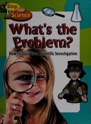 What's the problem? How to start your scientific investigation