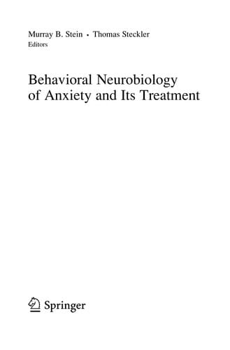 Behavioral neurobiology of anxiety and its treatment